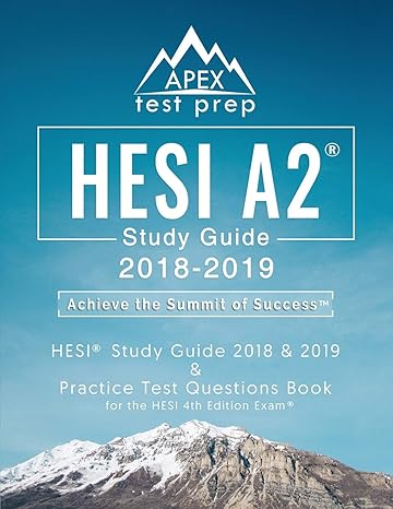 hesi a2 study guide 2018 and 2019 hesi study guide 2018 and 2019 and practice test questions book for the