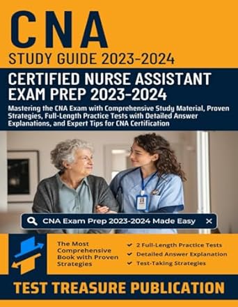 cna study guide 2023 2024 certified nurse assistant exam prep 2023 2024 mastering the cna exam with