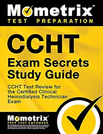 ccht exam secrets ccht test review for the certified clinical hemodialysis technician exam study guide