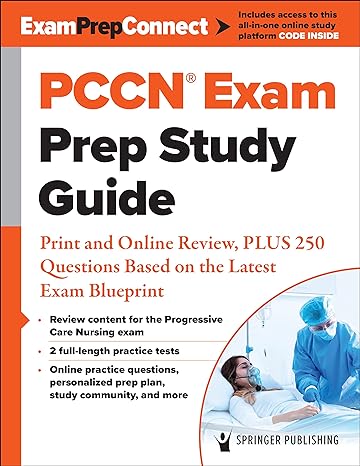 pccn exam prep study guide print and online review plus 250 questions based on the latest exam blueprint 1st