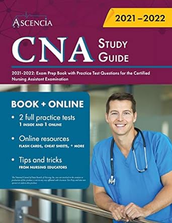 cna study guide 2021 202xam prep book with practice test questions for the certified nursing assistant
