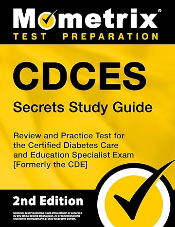 cdces secrets study guide review and practice test for the certified diabetes care and education specialist