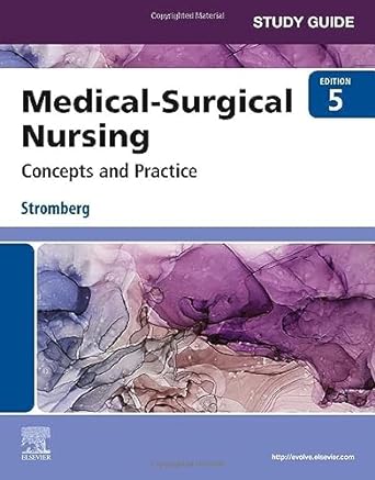 study guide for medical surgical nursing 5th edition holly k. stromberg rn bsn msn phn alumnus ccrn