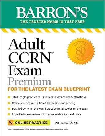 adult ccrn exam premium for the latest exam blueprint includes 3 practice tests comprehensive review and