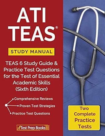 ati teas study manual teas 6 study guide and practice test questions for the test of essential academic