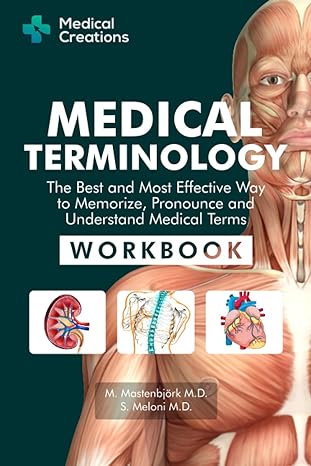 medical terminology the best and most effective way to memorize pronounce and understand medical terms