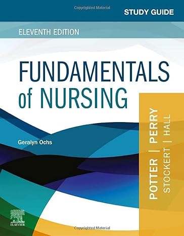 study guide for fundamentals of nursing 11th edition geralyn ochs rn acnp bc anp bc 0323810365, 978-0323810364