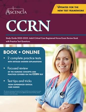 ccrn study guide 2022 2023 adult critical care registered nurse exam review book with practice test questions