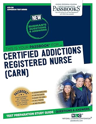 certified addictions registered nurse passbooks study guide 1st edition national learning corporation