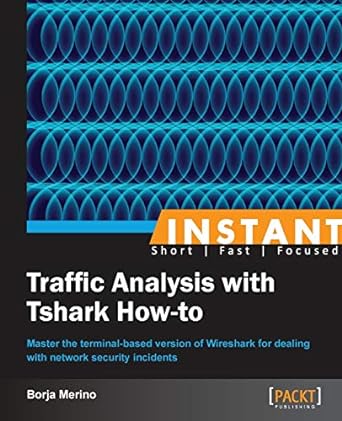 instant traffic analysis with tshark how to 1st edition borja merino 178216538x, 978-1782165385