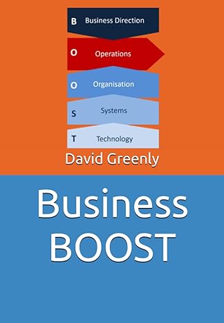 business boost how to really know your business and boost performance 1st edition david greenly 979-8394805363