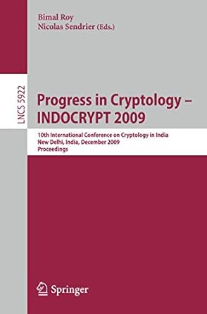 progress in cryptology indocrypt 2009 10th international conference on cryptology in india new delhi india