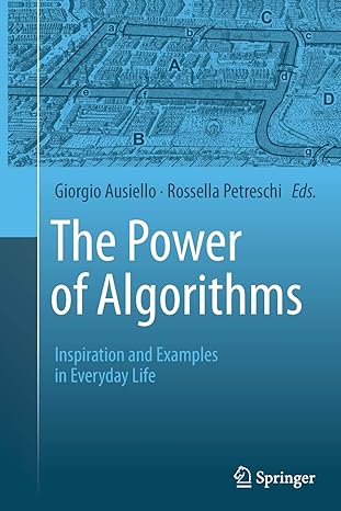 the power of algorithms inspiration and examples in everyday life 1st edition giorgio ausiello ,rossella