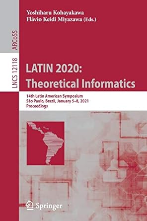 latin 2020 theoretical informatics 1 latin american symposium s o paulo brazil january 5 8 2021 proceedings