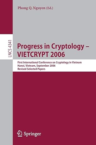 progress in cryptology vietcrypt 2006 first international conference on cryptology in vietnam hanoi vietnam