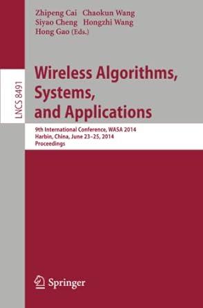 wireless algorithms systems and applications 9th international conference wasa 2014 harbin china june 23 25