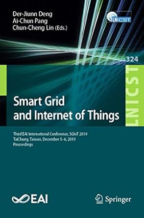 smart grid and internet of things third eai international conference sgiot 2019 taichung taiwan december 5 6
