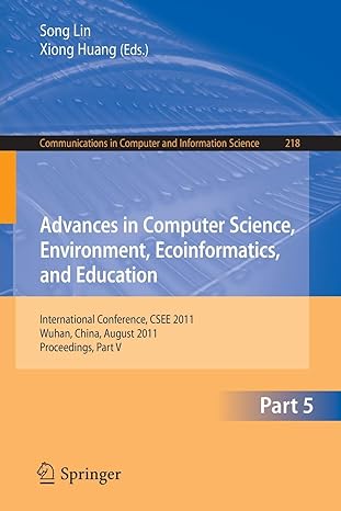 advances in computer science environment ecoinformatics and education part v international conference csee