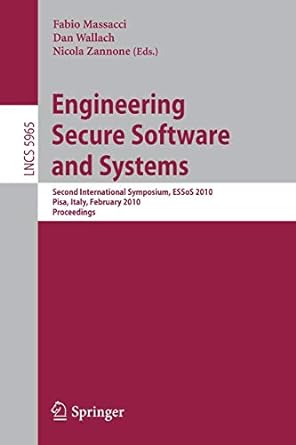 engineering secure software and systems second international symposium essos 2010 pisa italy february 3 4