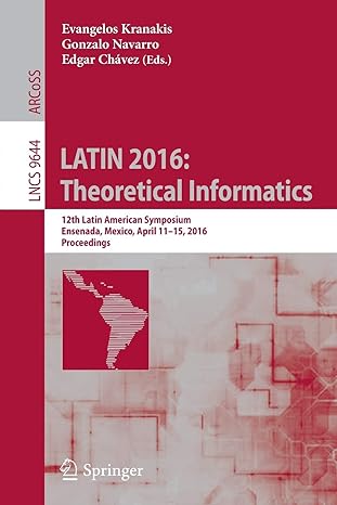 latin 20 theoretical informatics 12th latin american symposium ensenada mexico april 11 15 20 proceedings 1st
