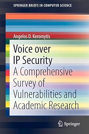 voice over ip security a comprehensive survey of vulnerabilities and academic research 2011 edition angelos