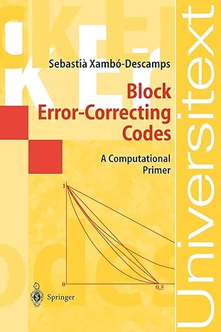 block error correcting codes a computational primer 1st edition sebastian xambo-descamps 3540003959,