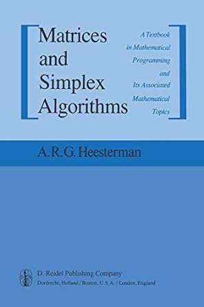 matrices and simplex algorithms a textbook in mathematical programming and its associated mathematical topics