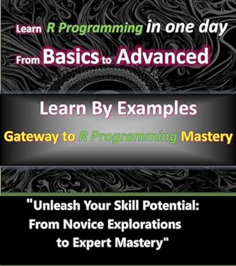 r programming paradigm crafting data insights with precision data science unleashed a comprehensive guide to