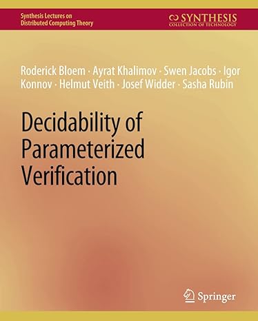 decidability of parameterized verification 1st edition roderick bloem, swen jacobs, ayrat kalimov, igor
