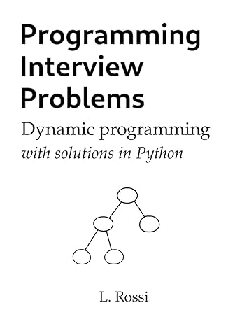 programming interview problems dynamic programming 1st edition leonardo rossi 979-8558191189