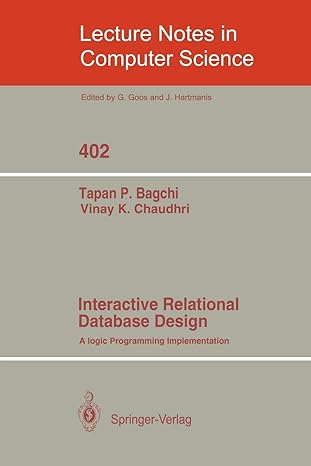 interactive relational database design a logic programming implementation 1989 edition tapan p. bagchi ,vinay