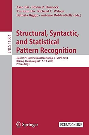 structural syntactic and statistical pattern recognition joint iapr international workshop s+sspr 2018