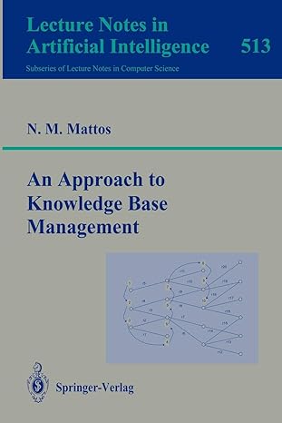 an approach to knowledge base management 1991st edition nelson m. mattos 354054268x, 978-3540542681