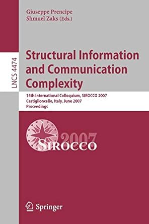 structural information and communication complexity 1 international colloquium sirocco 2007 castiglioncello