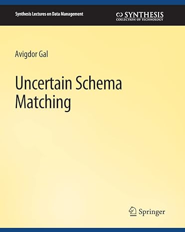 uncertain schema matching 1st edition avigdor gal 3031007174, 978-3031007170