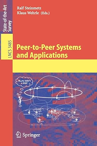 peer to peer systems and applications 2005 edition ralf steinmetz, klaus wehrle 354029192x, 978-3540291923