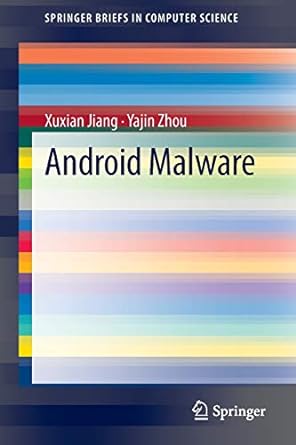 android malware 2013 edition xuxian jiang ,yajin zhou 1461473934, 978-1461473930