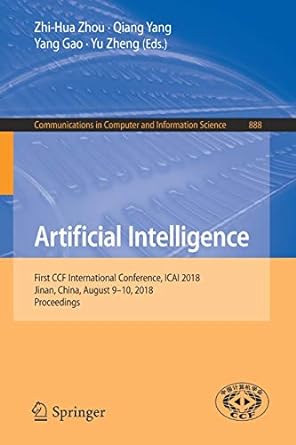 artificial intelligence first ccf international conference icai 2018 jinan china august 9 10 2018 proceedings