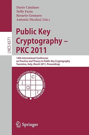 public key cryptography pkc 2011 1 international conference on practice and theory in public key cryptography