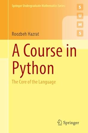 a course in python the core of the language 1st edition roozbeh hazrat 3031497791, 978-3031497797