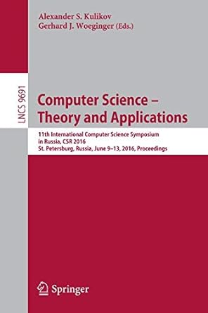 computer science theory and applications 11th international computer science symposium in russia csr 20 st