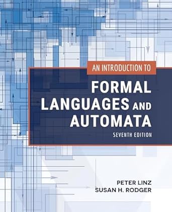 an introduction to formal languages and automata 7th edition peter linz ,susan h. rodger 1284231607,