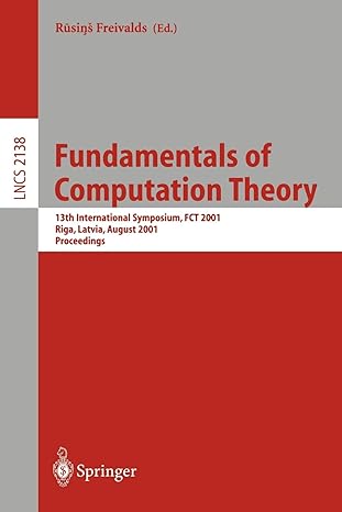 fundamentals of computation theory 13th international symposium fct 2001 riga latvia august 22 24 2001