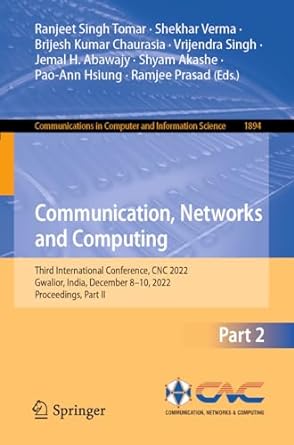 communication networks and computing third international conference cnc 2022 gwalior india december 8 10 2022