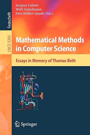 mathematical methods in computer science essays in memory of thomas beth 2008 edition jacques calmet, willi