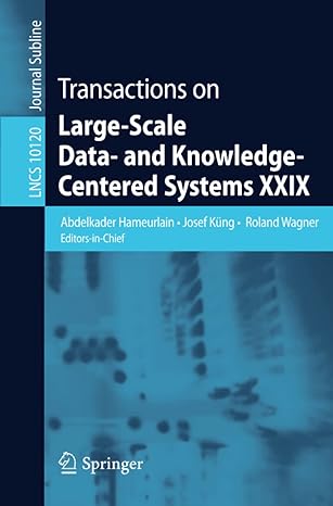 transactions on large scale data and knowledge centered systems xxix 1st edition abdelkader hameurlain ,josef
