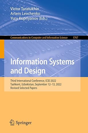 information systems and design third international conference icid 2022 tashkent uzbekistan september 12 13