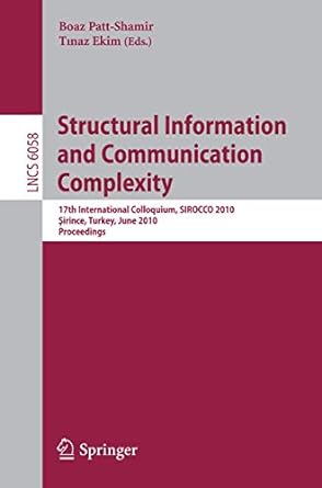 structural information and communication complexity 17th international colloquium sirocco 2010 sirince turkey