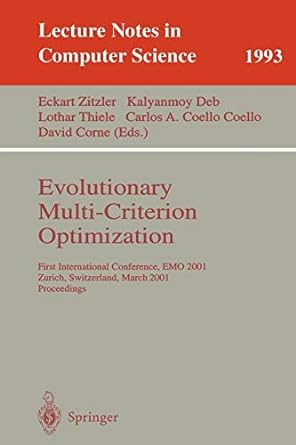 evolutionary multi criterion optimization first international conference emo 2001 zurich switzerland march 7