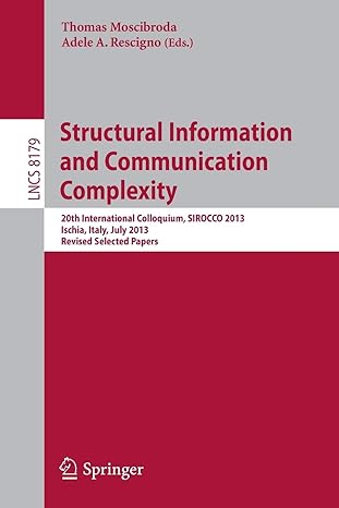 structural information and communication complexity 20th international colloquium sirocco 2013 ischia italy